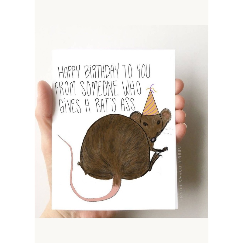DEBBIE DRAWS FUNNY Rat's Ass Birthday Card