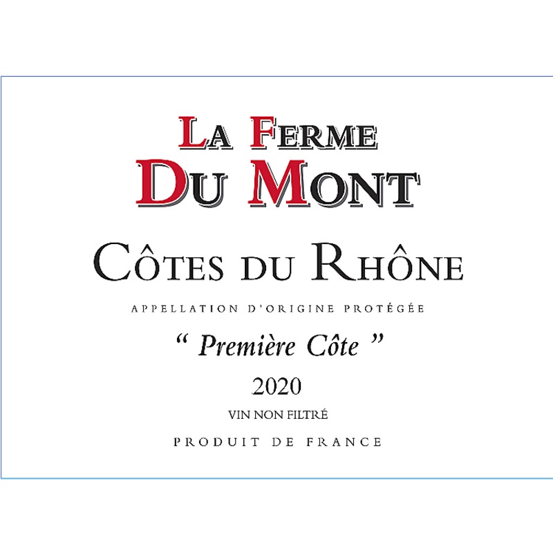 LA FERME DU MONT COTES DU RHONE ROUGE PREMIERE COTE 2021 750ML